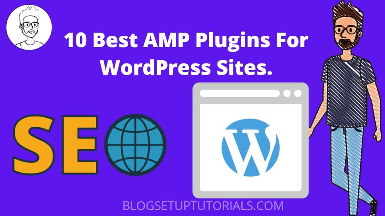 Best AMP Plugins For WordPress Sites.