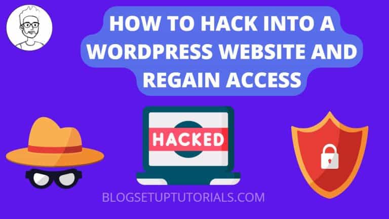 HOW TO HACK INTO A WORDPRESS WEBSITE AND REGAIN ACCESS