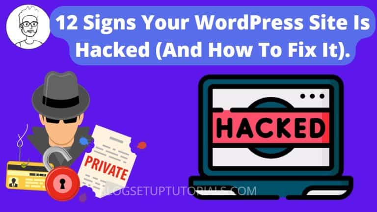 12 Signs Your WordPress Site Is Hacked (And How To Fix It).