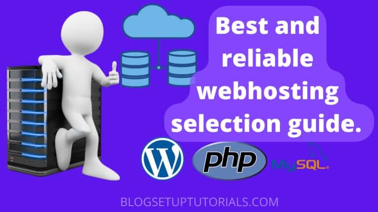 Best and reliable webhosting selection guide.