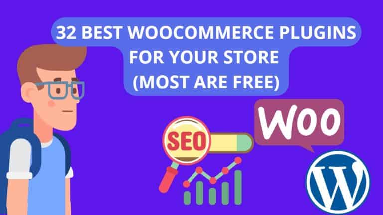 32 BEST WOOCOMMERCE PLUGINS FOR YOUR STORE (MOST ARE FREE)