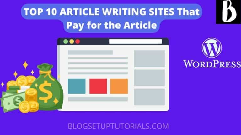 TOP 10 ARTICLE WRITING SITES That Pay for the Article