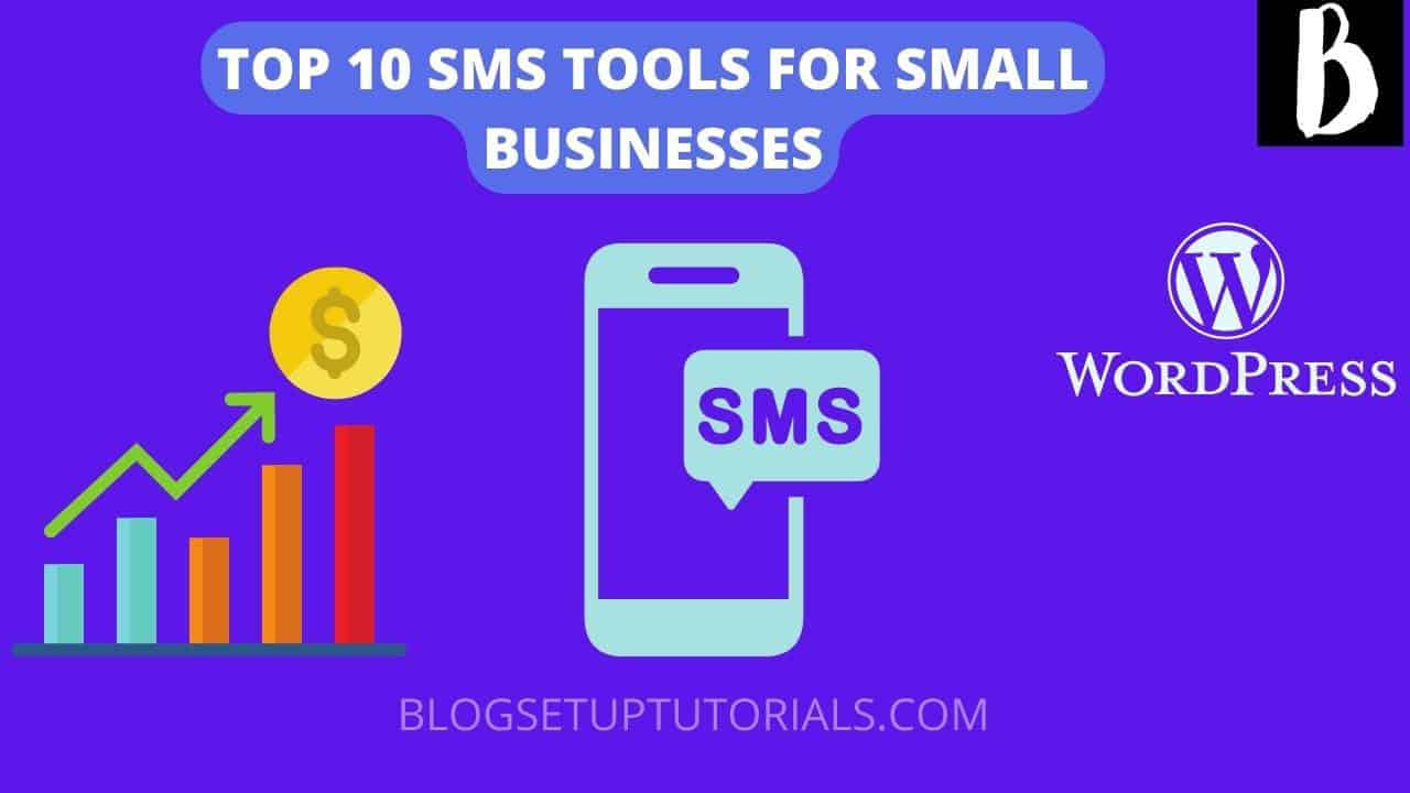 TOP 10 SMS TOOLS FOR SMALL BUSINESSES